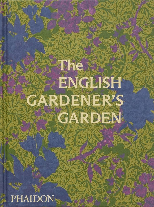 THE ENGLISH GARDENER'S GARDEN | VARIOS AUTORES