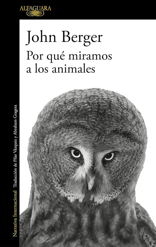 POR QUE MIRAMOS A LOS ANIMALES | John Berger