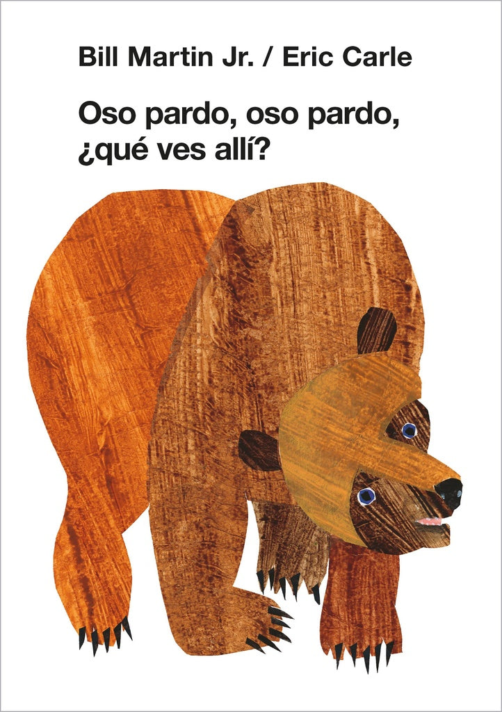 OSO PARDO OSO PARDO QUE VES AQUÍ | Bill Martin Jr. Eric Carle