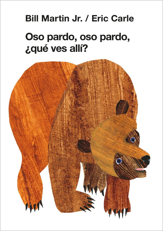 OSO PARDO OSO PARDO QUE VES AQUÍ | Bill Martin Jr. Eric Carle