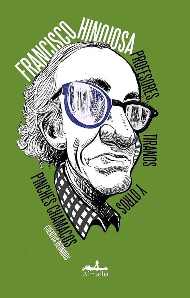 PROFESORES, TIRANOS Y OTROS PINCHES CHAMACOS | Francisco Hinojosa