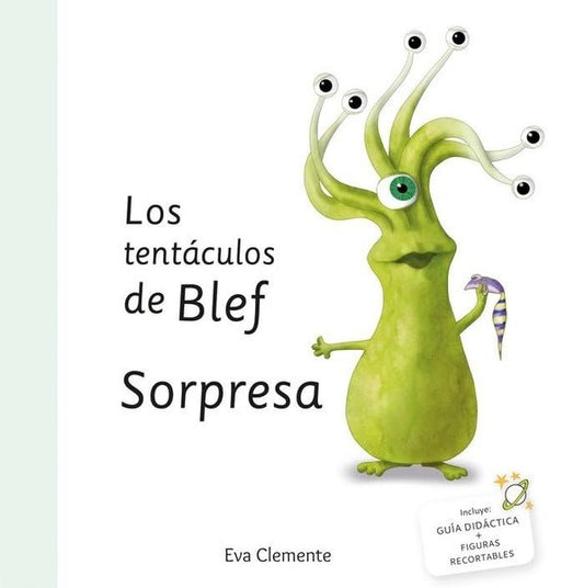 LOS TENTACULOS DE BLEF. SORPRESA | Eva  Clemente