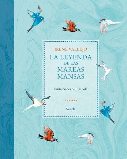 LA LEYENDA DE LAS MAREAS MANSAS | IRENE VALLEJO
