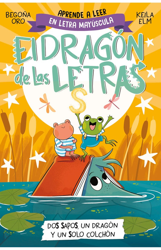 EL DRAGON DE LAS LETRAS S. DOS SAPOS UN DRAGON Y UN SOLO CORAZON | VARIOS AUTORES