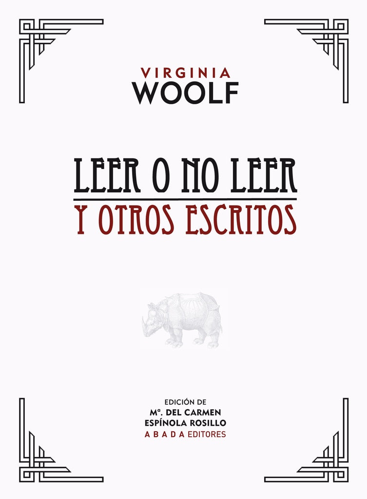 LEER O NO LEER Y OTROS ESCRITOS | Virginia Woolf