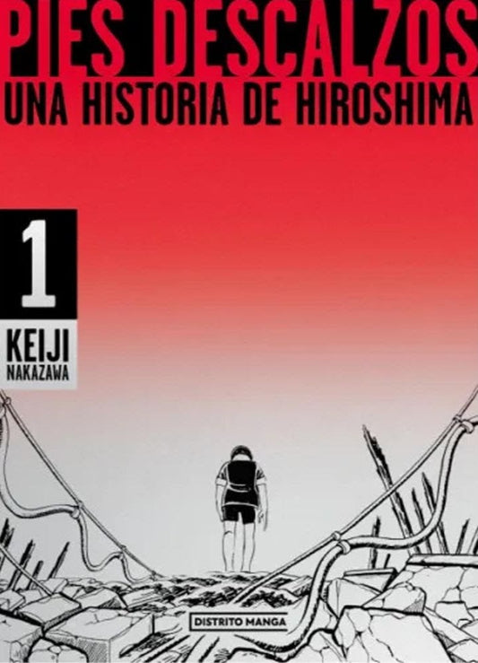 PIES DESCALZOS 1. Una historia de Hiroshima | Keiji Nakazawa