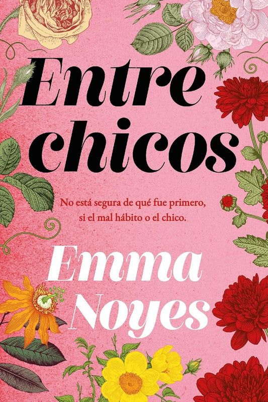ENTRE CHICOS | Emma Noyes