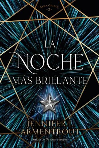 LA NOCHE MAS BRILLANTE | JENNIFER L. ARMENTROUT