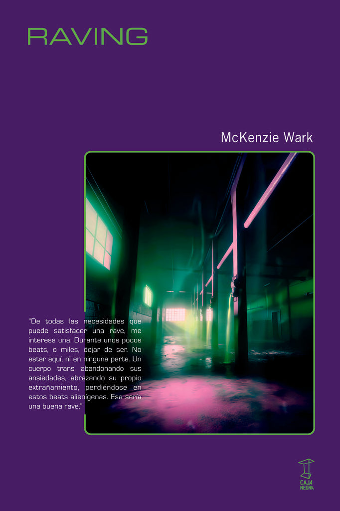 RAVING (Nuevo) | McKenzie Wark