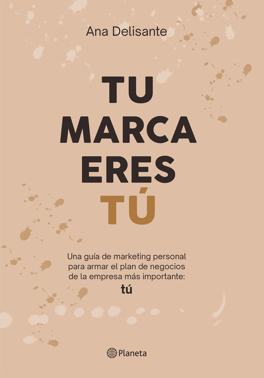 TU MARCA ERES TU | ANA DELISANTE