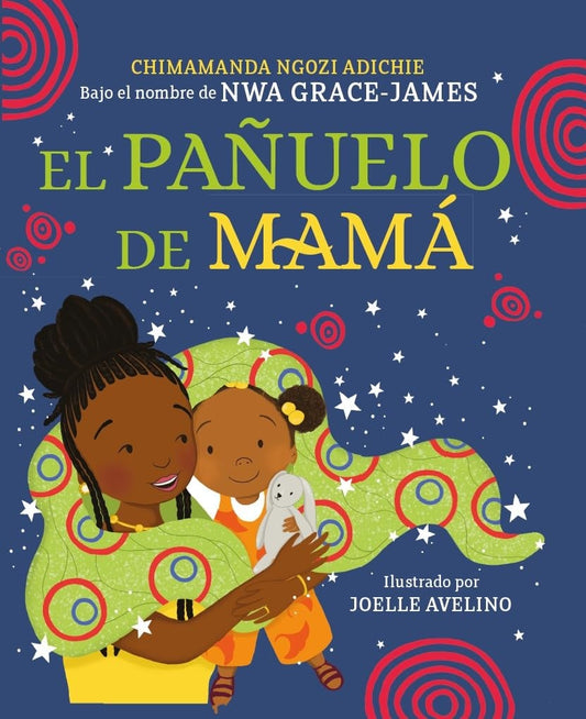 EL PAÑUELO DE  MAMA | Chimamanda Ngozi Adichie