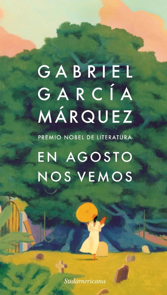 EN AGOSTO NOS VEMOS | GARCIA MARQUEZ GABRIEL