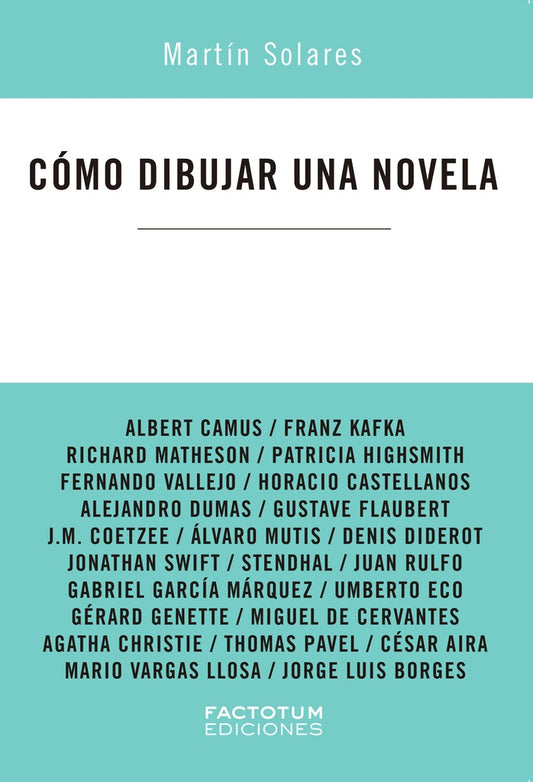 COMO DIBUJAR UNA NOVELA | Martin Solares