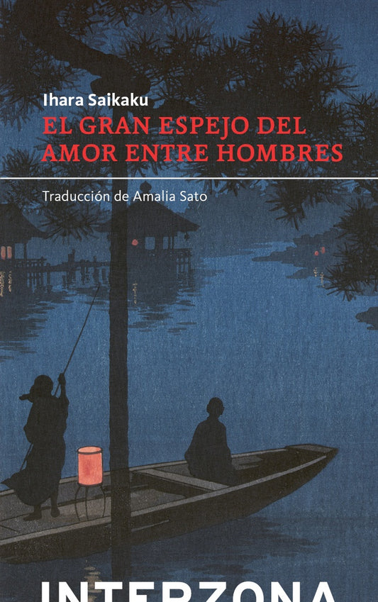 EL GRAN ESPEJO DEL AMOR ENTRE LOS HOMBRES | Ihara Saikaku