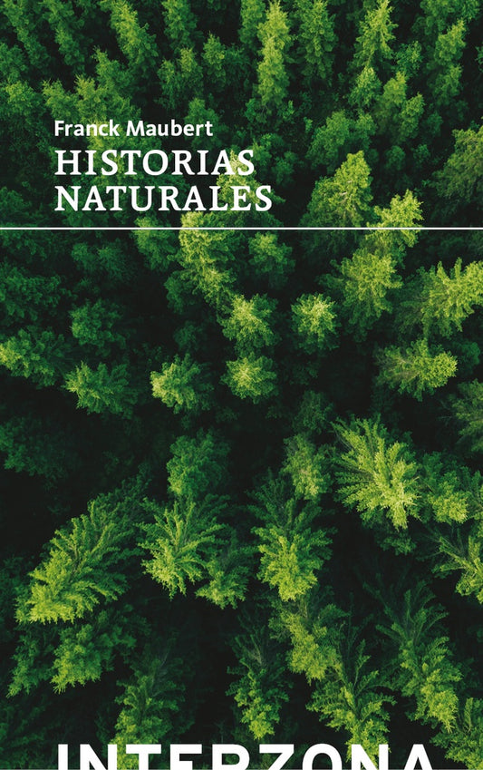 HISTORIAS NATURALES | Franck Maubert
