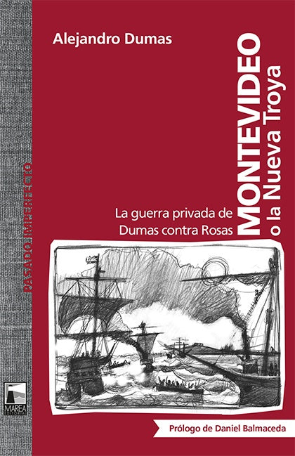 MONTEVIDEO O LA NUEVA TROYA | Alejandro (hijo) Dumas