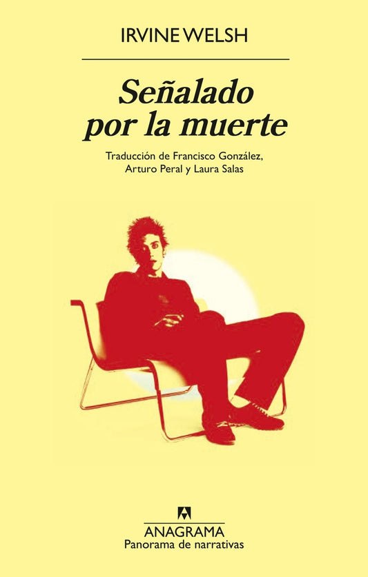 SEÑALADO POR LA MUERTE | Irvine Welsh