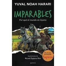 POR QUE EL MUNDO ES INJUSTO (IMPARABLES 2) | Yuval Noah Harari