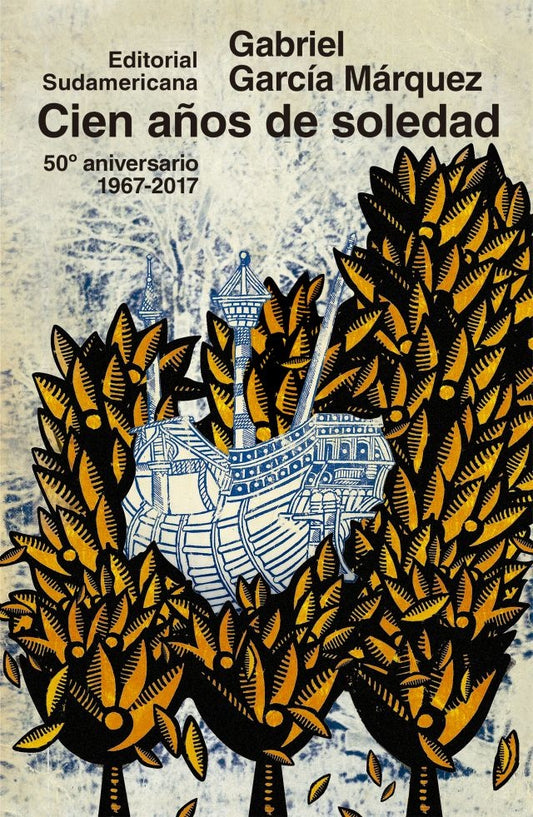 CIEN AÑOS DE SOLEDAD (ed. 50) | GARCIA MARQUEZ GABRIEL