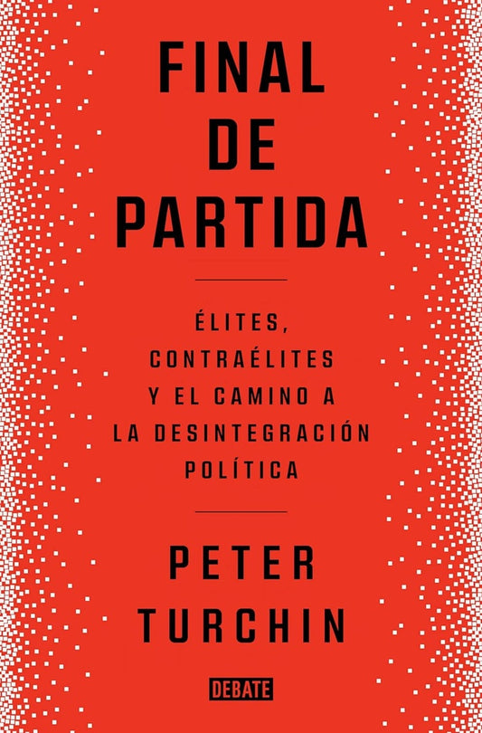 FINAL DE PARTIDA | Peter Turchin