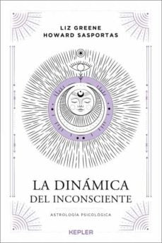 DINAMICA DEL INCONCIENTE, LA ( NUEVA EDICION) | LIZ; SASPORTAS  HOWARD GREENE