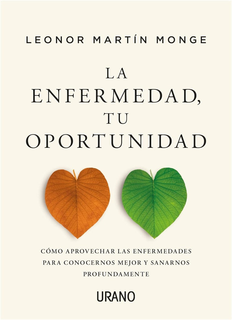 ENFERMEDAD, TU OPORTUNIDAD, LA | LEONOR MARTIN MONGE