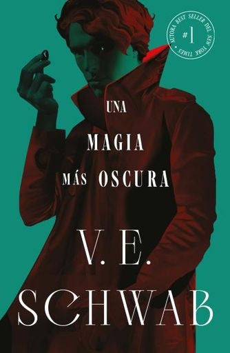 UNA MAGIA MAS OSCURA (COLORES DE LA MAGIA VOL. 1) | V. E. SCHWAB