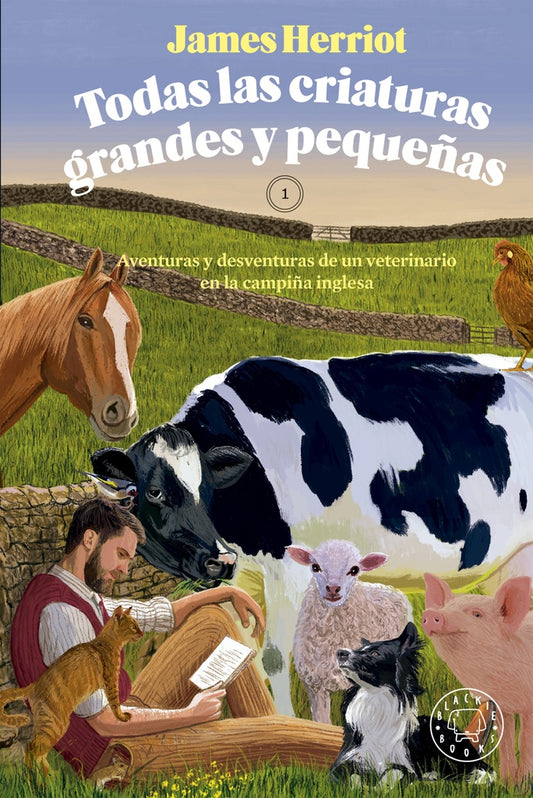 TODAS LAS CRIATURAS GRANDES Y PEQUEÑAS | James Herriot