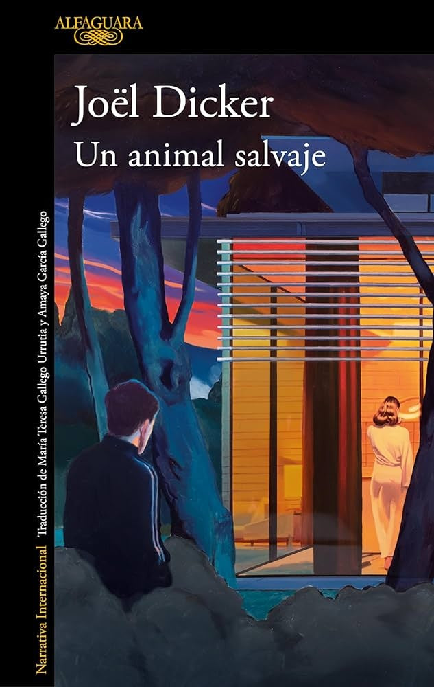 UN ANIMAL SALVAJE | Joel Dicker