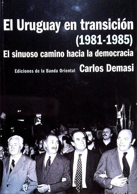 EL URUGUAY EN TRANSICION | Carlos  Demasi