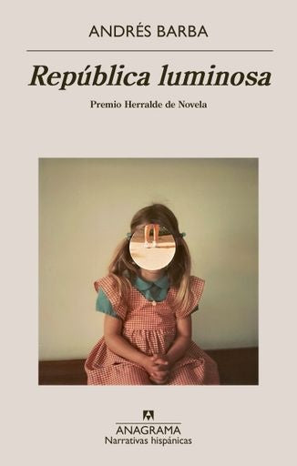 REPUBLICA LUMINOSA | ANDRES BARBA
