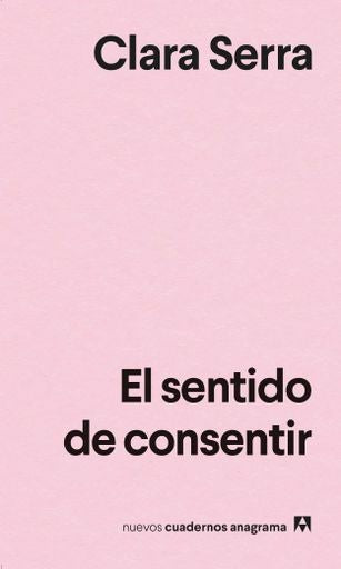 EL SENTIDO DE CONSENTIR | Clara Serra