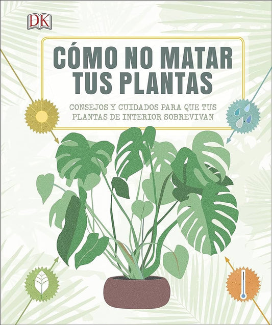 COMO NO MATAR A TUS PLANTAS