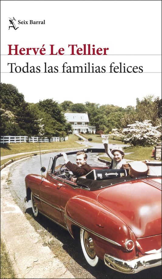 TODAS LAS FAMILIAS FELICES | Herve Le Tellier