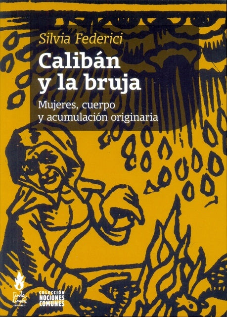 CALIBAN Y LA BRUJA. EDICION 20 AÑOS | Silvia Federici