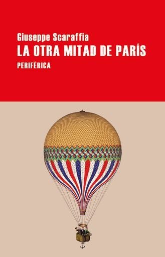 LA OTRA MITAD DE PARIS | Giuseppe Scaraffia