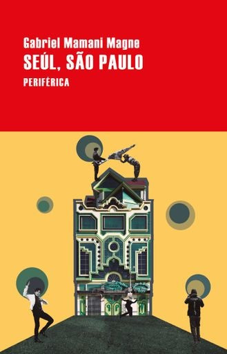 SEUL, SAO PABLO | Gabriel Mamani Magne