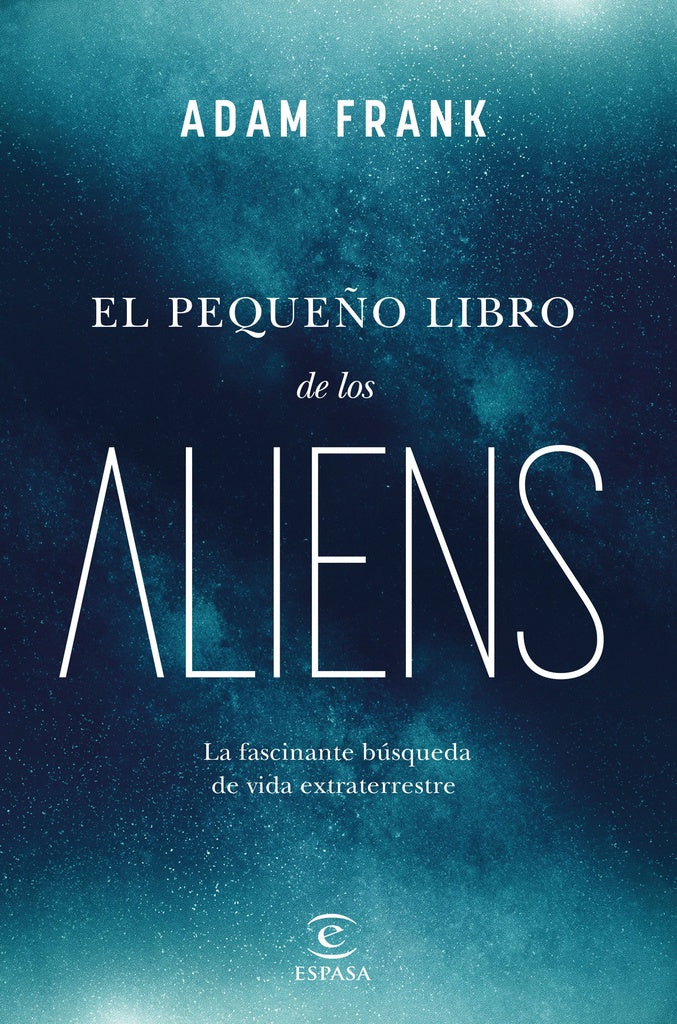 EL PEQUEÑO LIBRO DE LOS ALIENS | Adam Frank