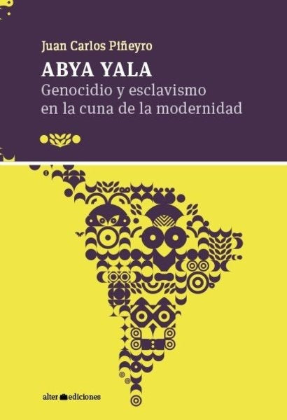 ABYA YALA | Juan Carlos Piñeyro
