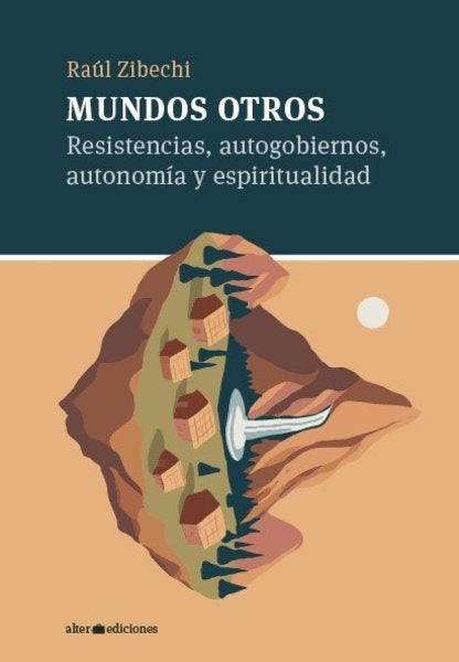 MUNDOS OTROS | Raul Zibechi