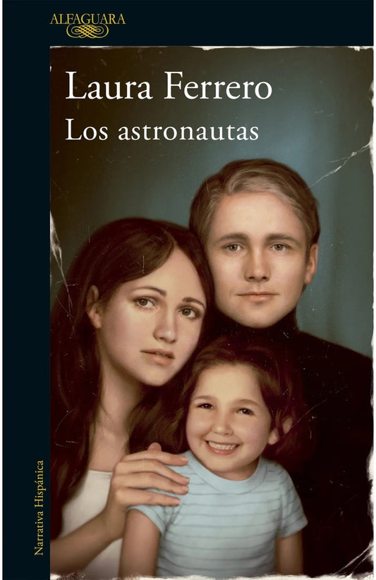 LOS ASTRONAUTAS | Laura Ferrero