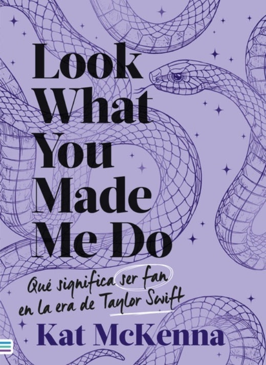 LOOK WHAT YOU MADE ME DO | KAT  MCKENNA