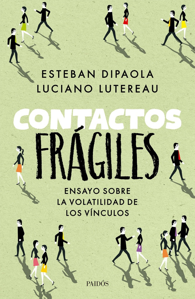 CONTACTOS FRAGILES | Esteban Dipaola - Luciano Lutereau