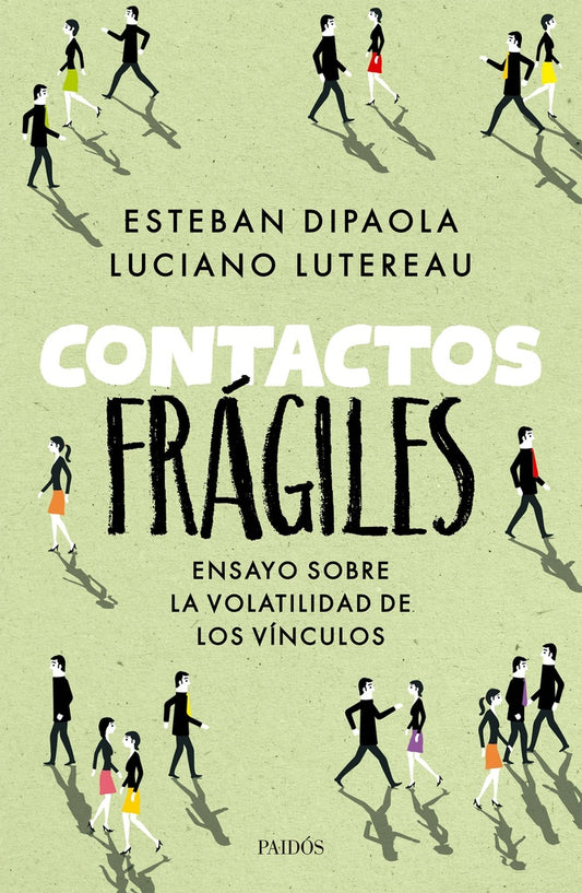 CONTACTOS FRAGILES | Esteban Dipaola - Luciano Lutereau