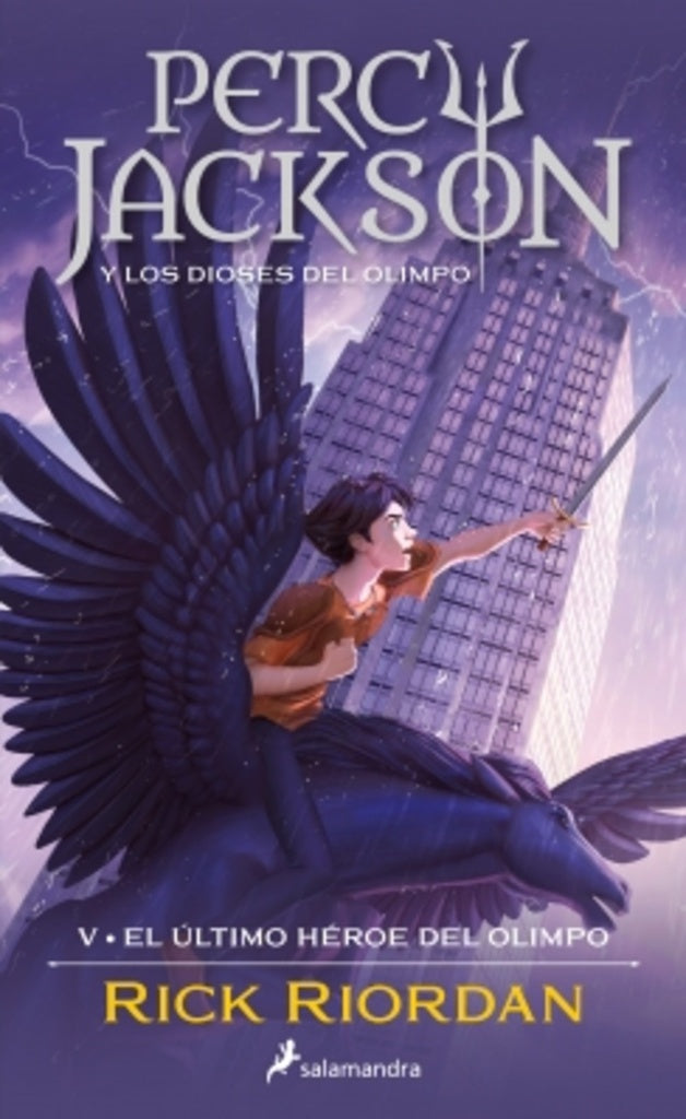 PERCY JACKSON Y LOS DIOSES DEL OLIMPO. EL ULTIMO HEROE DEL OLIMPO | Rick Riordan