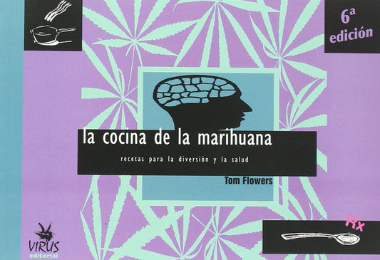 LA COCINA DE MARIHUANA | Tom Flowers