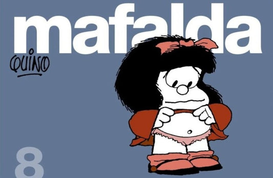 MAFALDA 8 | QUINO