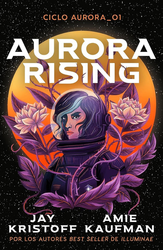 AURORA RISING (CICLO AURORA) | Jay Kristoff - Amie Kaufman