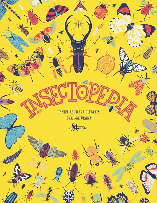 INSECTOPEDIA (Nuevo) | Daniel Aguilera - Olivares e Itza Maturana