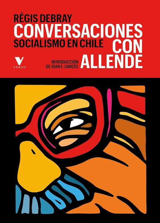 CONVERSACIONES CON ALLENDE | Regis Debray